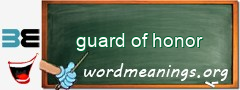 WordMeaning blackboard for guard of honor